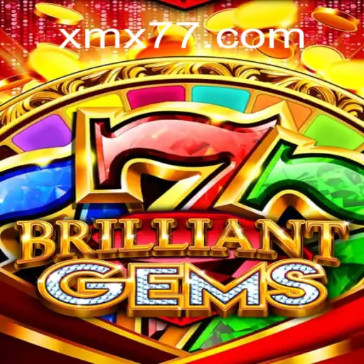 BrilliantGems: Dive into Brazil's Favorite Online Slot Experience on XMX777.com
