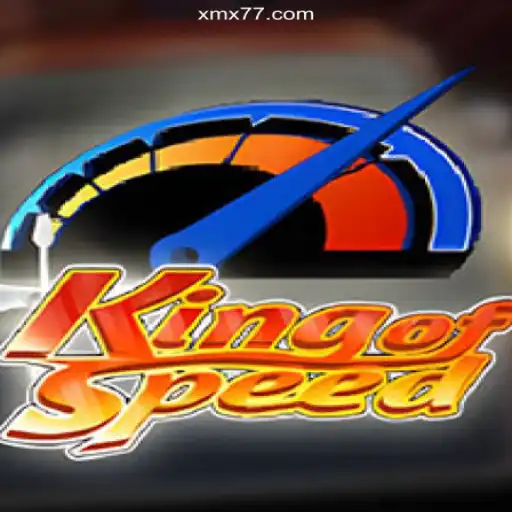 KingofSpeed: The Ultimate Online Slots Experience at XMX777.com Platform-Online Slots Brasil #1